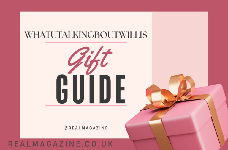 WhatUTalkingBoutWillis Gift Guide: The Ultimate Selection for Every Occasion